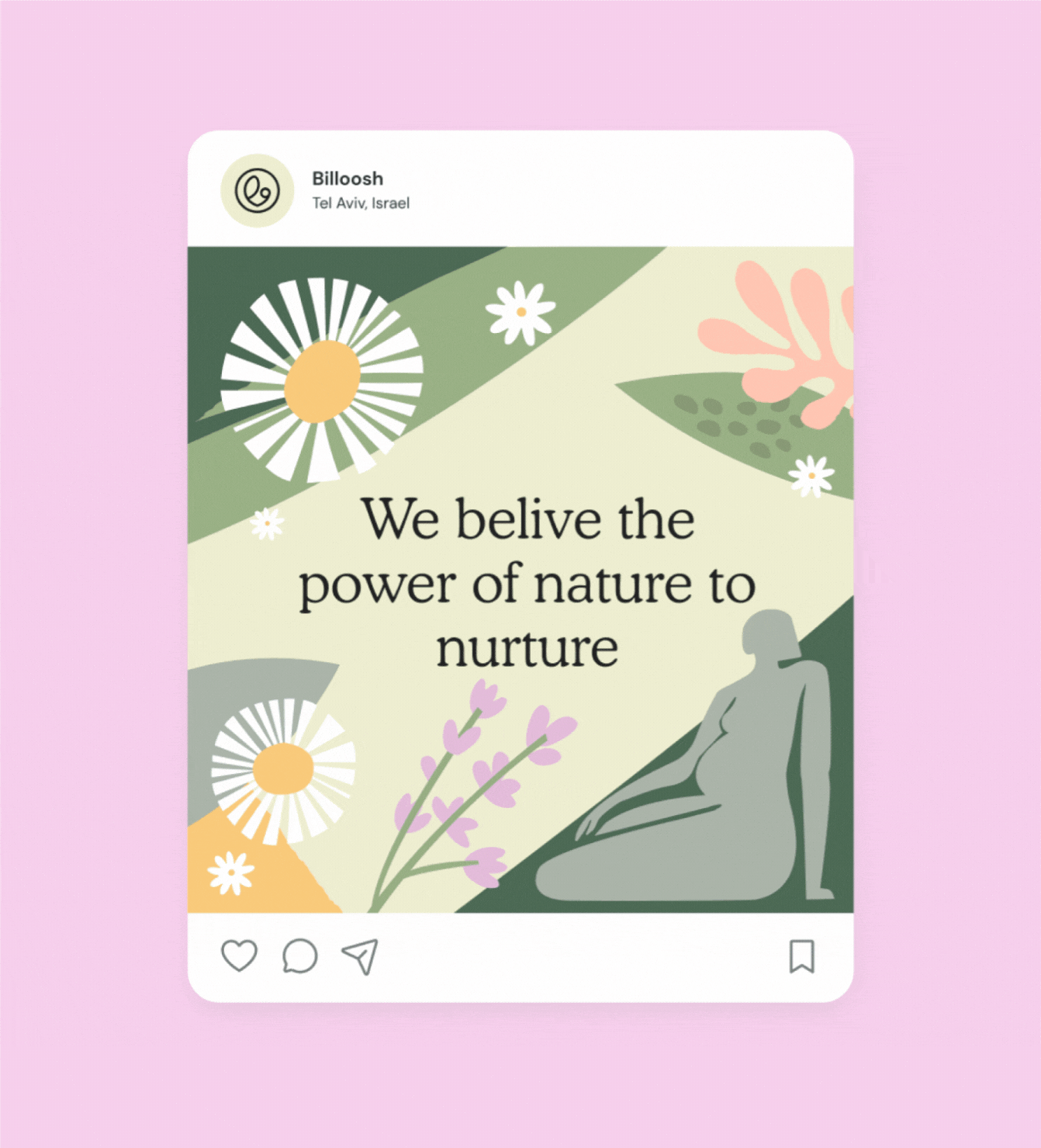 Biloosh Instagram post: We believe the power of nature to nurture